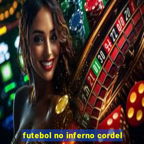 futebol no inferno cordel